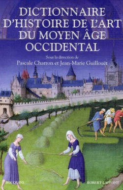 Dictionnaire d'Histoire de l'art du Moyen-Âge occidental