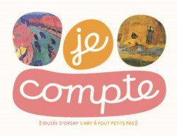 Je compte - L'art à tout petits pas, Musée d'Orsay