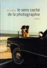 Le sens caché de la photographie