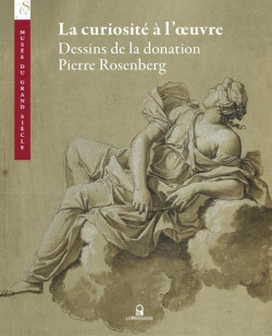 La curiosité à l’œuvre - Dessins de la donation Pierre Rosenberg