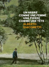 Alberto Giacometti - Un arbre comme une femme, une pierre comme une tête