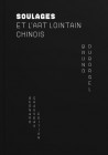 Pierre Soulages et l'art lointain chinois