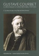 Gustave Courbet - Chronique d'une réhabilitation, T1