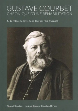 Gustave Courbet - Chronique d'une réhabilitation