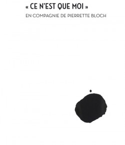 "Ce n'est que moi", en compagnie de Pierrette Bloch