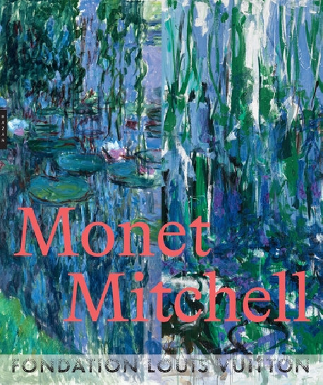 Monet / Mitchell - Les couleurs de la lumière