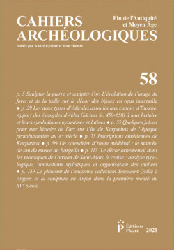 Cahiers archéologiques N° 58 - Fin de de l'Antiquité et du Moyen Age