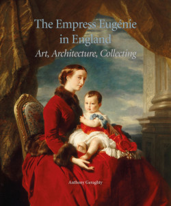 The Empress Eugénie in England - Art, Architecture, Collecting