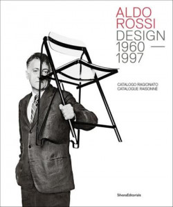 Aldo Rossi. Design 1960-1997 - Catalogue raisonné