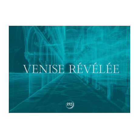 Venise révélée