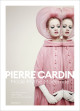 Pierre Cardin - Mode, Mythe, Modernité