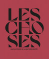Les choses - Une histoire de la nature morte