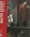 Walter Sickert - Peindre et transgresser