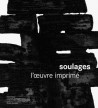 Soulages - L'oeuvre imprimé