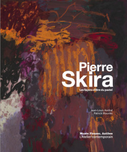 Pierre Skira - Les façons d'être du pastel
