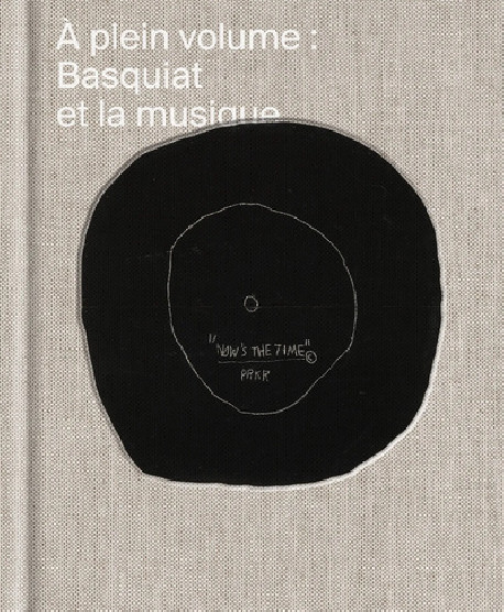 A plein volume - Basquiat et la musique