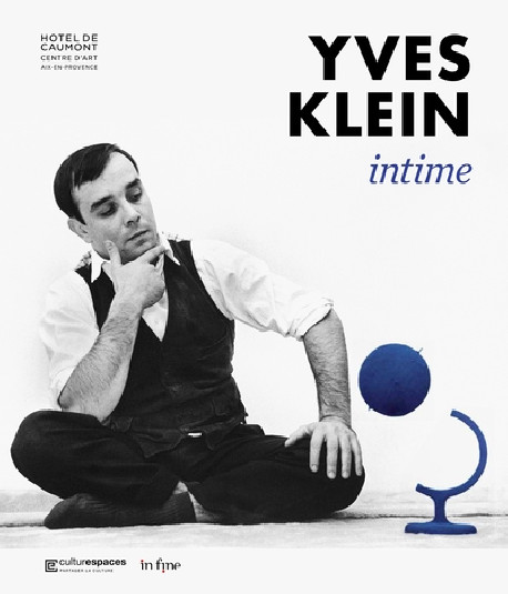 Yves Klein intime