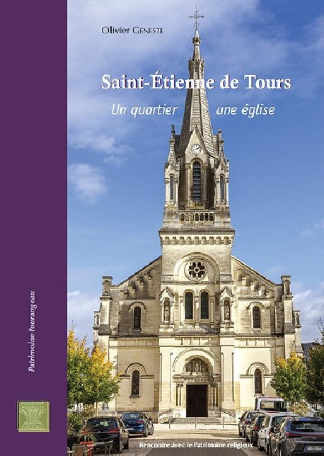 Saint-Etienne de Tours - Un quartier, une église