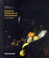 Peinture flamande et hollandaise XVe - XVIIIe siècle