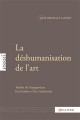 La Déshumanisation de l'art