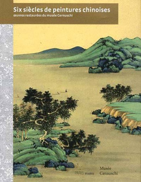 Six siècles de peintures chinoises