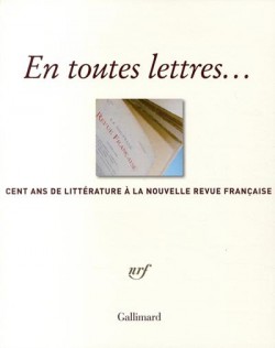 cent-ans-de-litterature-a-la-nouvelle-revue-francaise