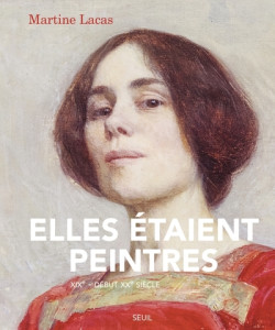 Elles étaient peintres - XIXe - début du XXe siècle