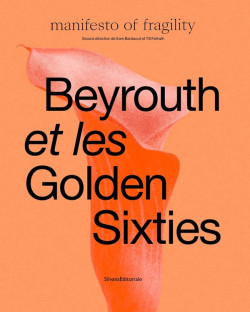 Beyrouth et les Golden Sixties