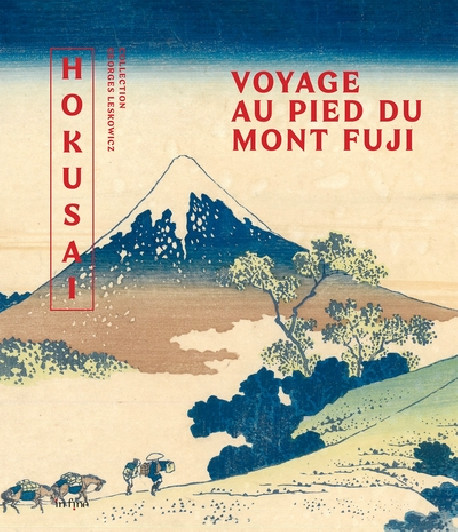 Hokusaï, voyage au pied du Mont Fuji - Chefs-d'oeuvre de la collection Leskowicz