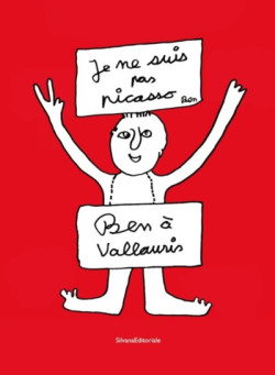Ben à Vallauris - Je ne suis pas Picasso
