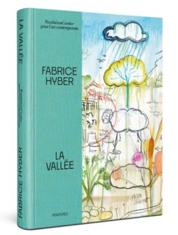 Fabrice Hyber, la vallée - Fondation Cartier
