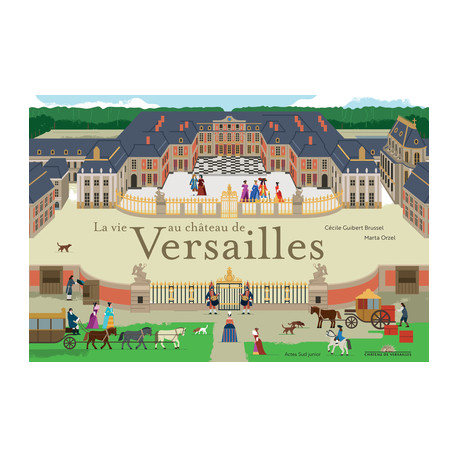 La vie au château de Versailles