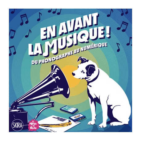 En avant la musique ! Du phonographe à la musique numérique