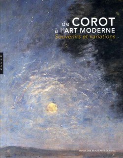 De Corot à l'art moderne. Souvenirs et variations