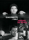 Giacometti / Dalí - Jardins de rêves