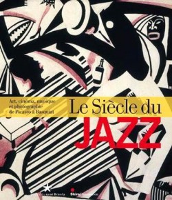 Le siècle du Jazz