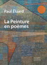 La Peinture en poèmes de Paul Éluard