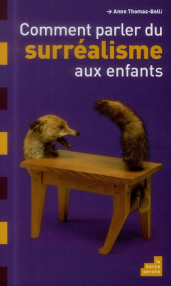 Comment parler du surréalisme aux enfants ?