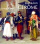 Jean-Léon Gérôme. Monographie et catalogue raisonné