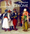 Jean-Léon Gérôme. Monographie et catalogue raisonné