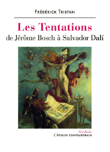 Les tentations, de Jérôme Bosch à Salvador Dalí