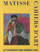 Matisse. Cahiers d’art, le tournant des années 30