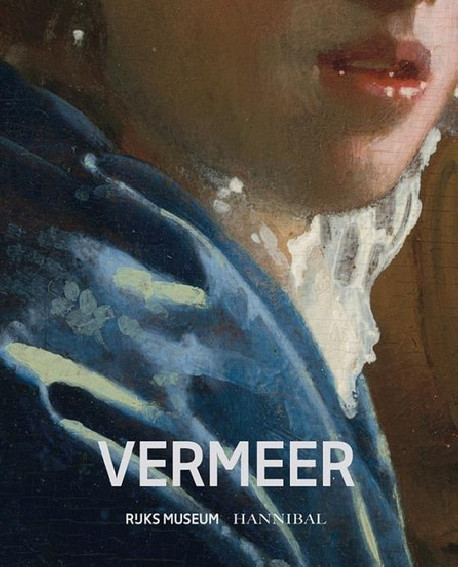 Vermeer - Catalogue de l'exposition au Rijksmuseum