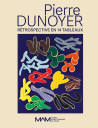 Pierre dunoyer, retrospective en 14 tableaux