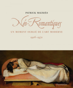 Les Néo-Romantiques - Un moment oublié de l'art moderne, 1926-1972