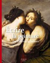 Ecrire la peinture, de Diderot à Solers