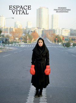 Espace vital - Femmes photographes iraniennes
