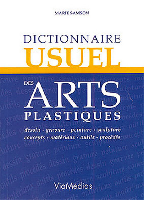 Dictionnaire usuel des arts plastiques