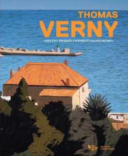 Thomas Verny - Vues d'ici, paysages et figures intimes