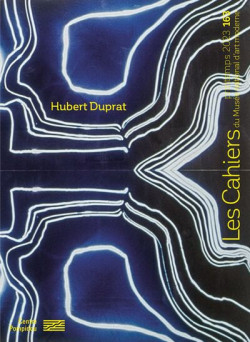 Les Cahiers du Musée national d'art moderne - Hubert Duprat